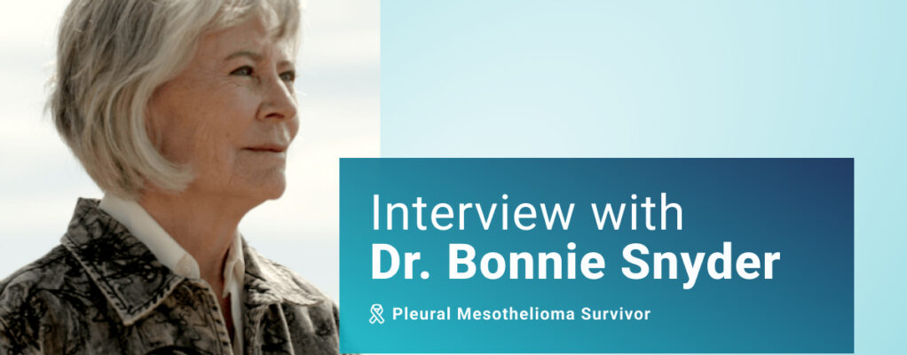 Interview with Dr. Bonnie Snyder, pleural mesothelioma survivor